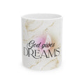 Inspirational Butterfly Mug - 11oz & 15oz - "God Gives Dreams"