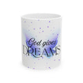 Inspirational Butterfly Mug - 11oz & 15oz - "God Gives Dreams"