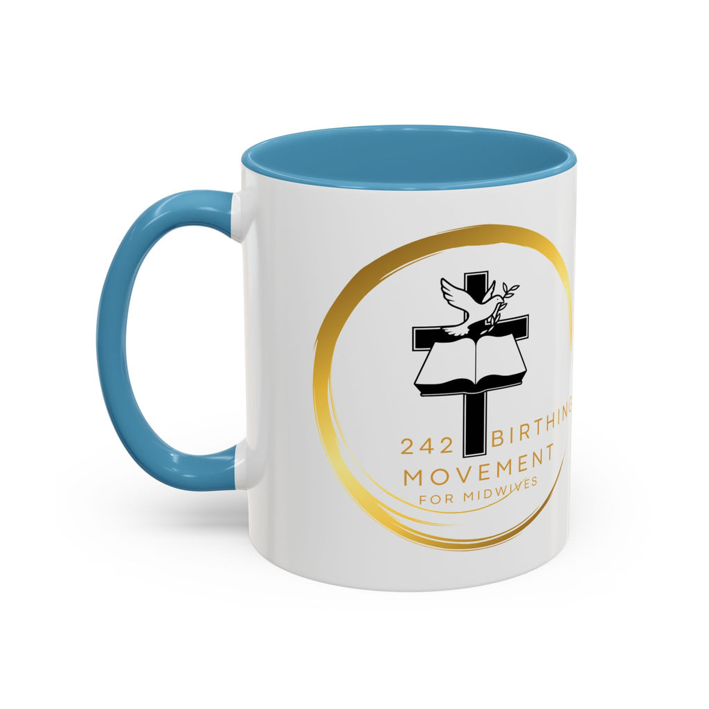 242 Birthing Movement Coffee Mug — "Equipping Midwives, Birthing Destiny" (11/15oz)