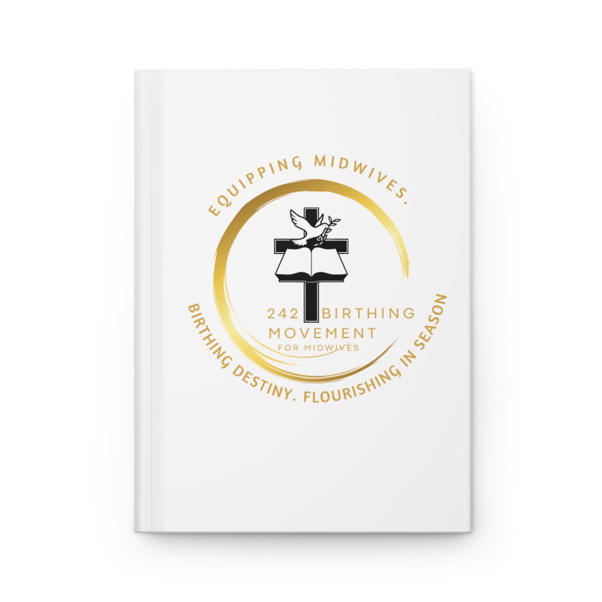 242 Birthing Movement Hardcover Notebook