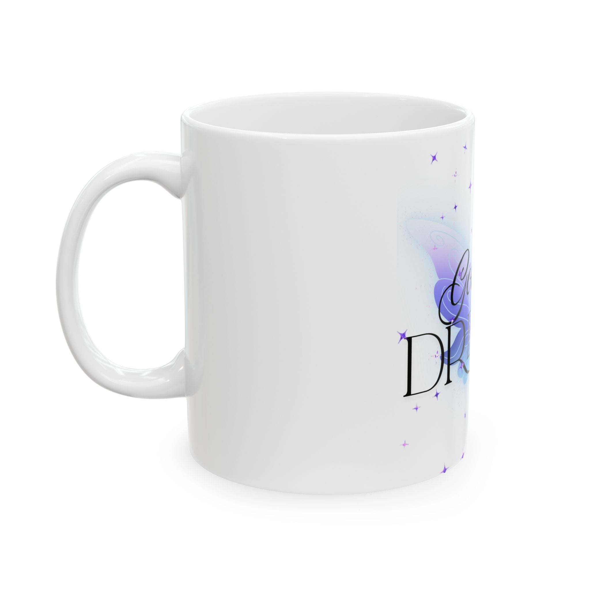 Inspirational Butterfly Mug - 11oz & 15oz - "God Gives Dreams"