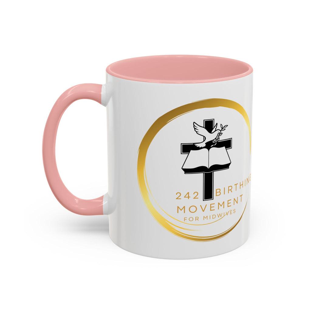 242 Birthing Movement Coffee Mug — "Equipping Midwives, Birthing Destiny" (11/15oz)