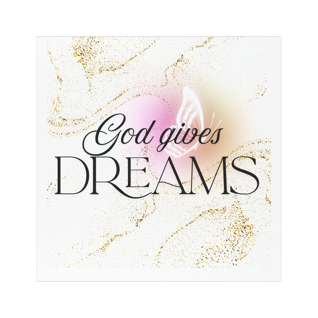 God gives dreams Inspirational Car Magnet