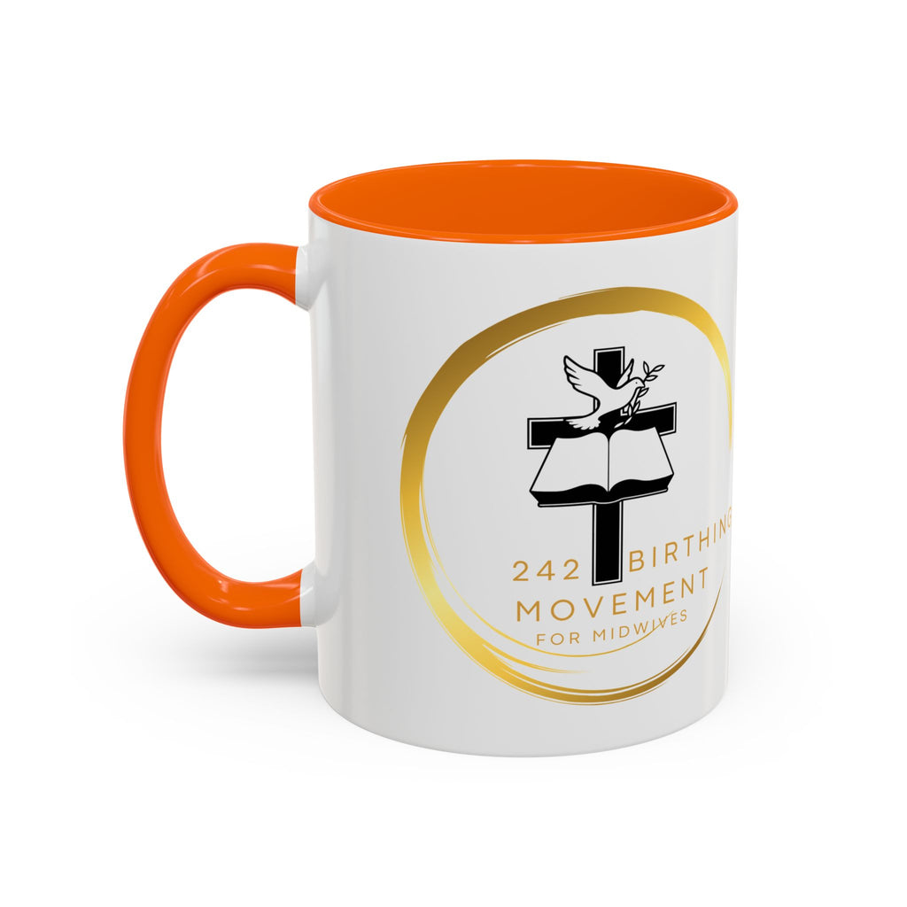 242 Birthing Movement Coffee Mug — "Equipping Midwives, Birthing Destiny" (11/15oz)
