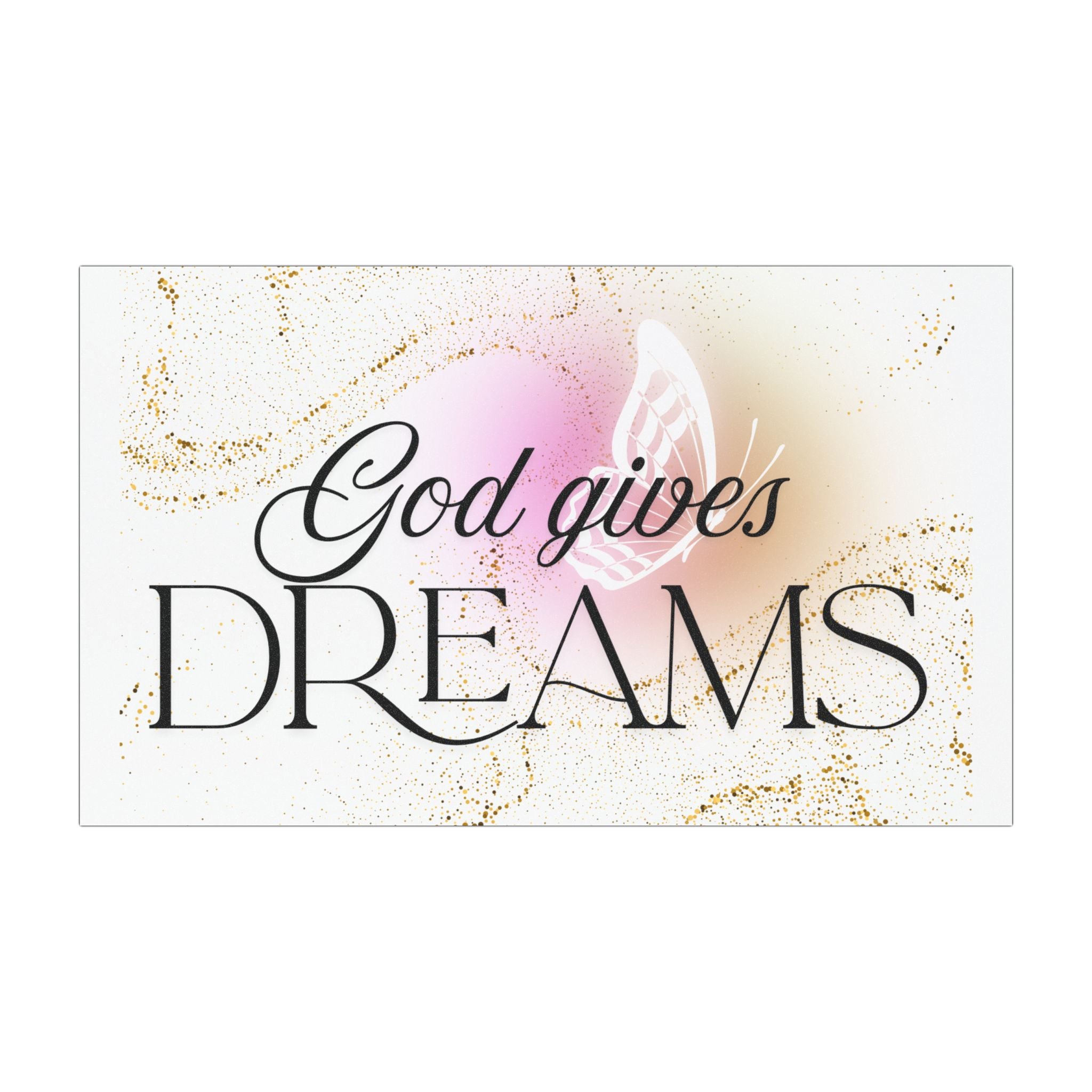 God gives dreams Inspirational Car Magnet