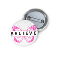Inspirational Butterfly Pin Button - Believe