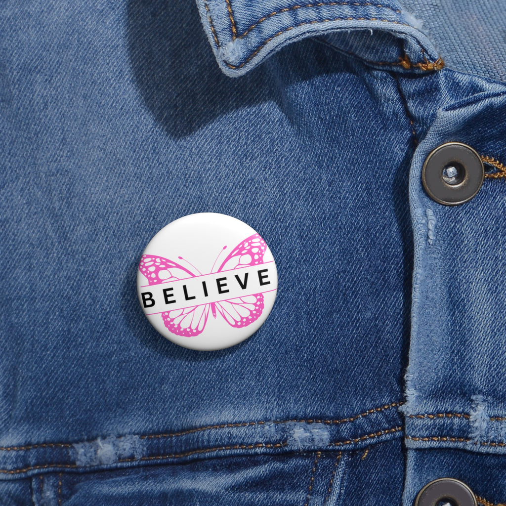 Inspirational Butterfly Pin Button - Believe