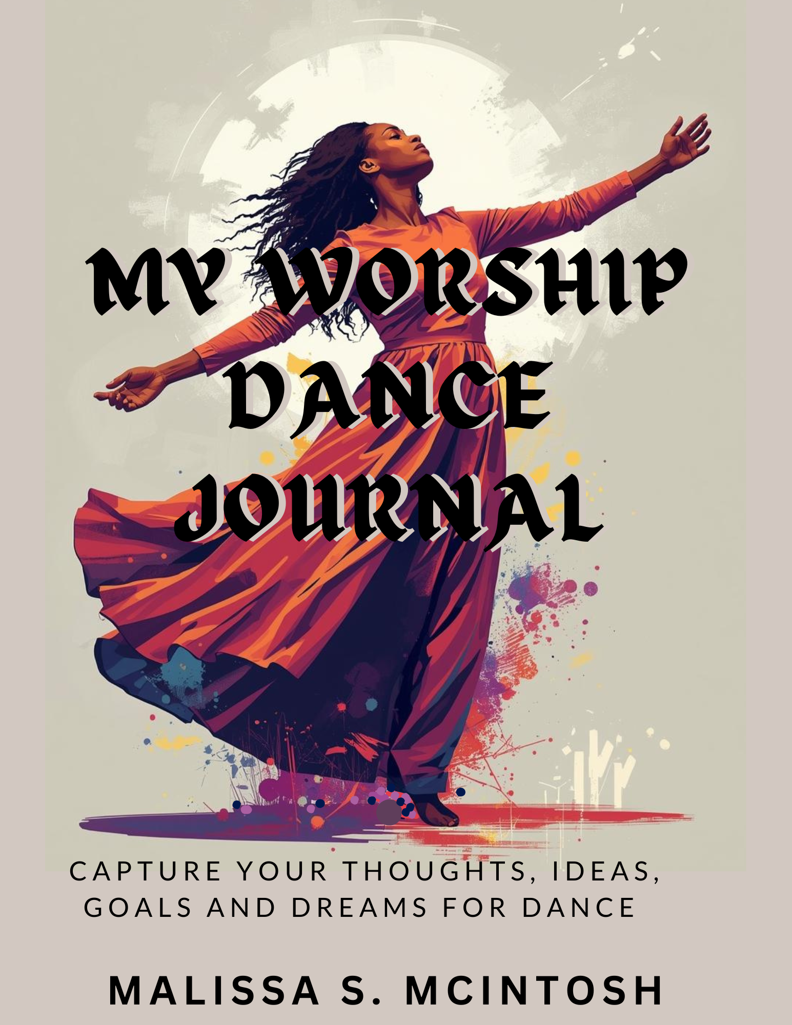 My Worship Dance Journal