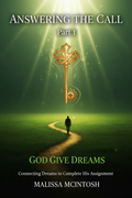 Answering the Call Part 1 - God Give Dreams (Physical Book)